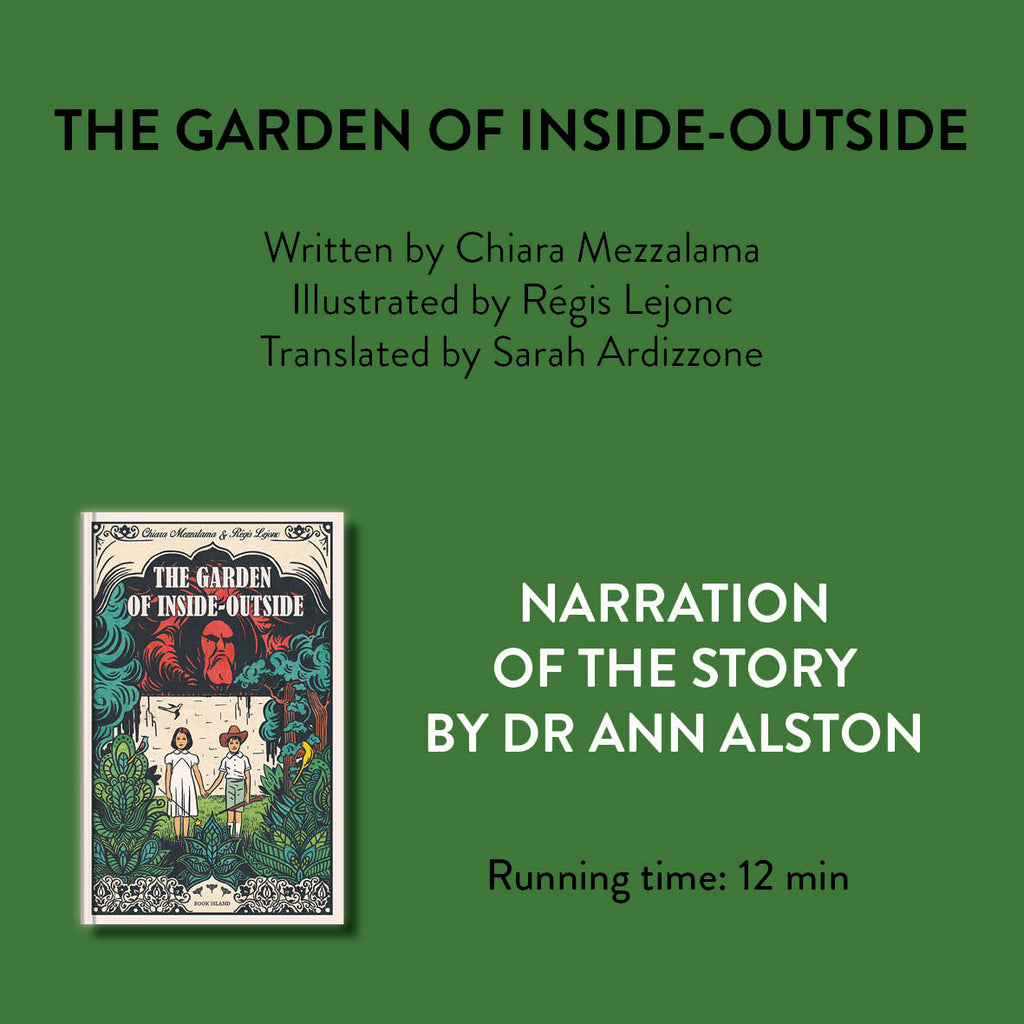 Narration of 'The Garden of Inside-Outside' by Dr Ann Alston