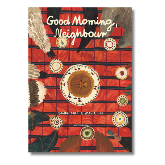 Good Morning, Neighbour (Orders ship from September 30th, 2025)