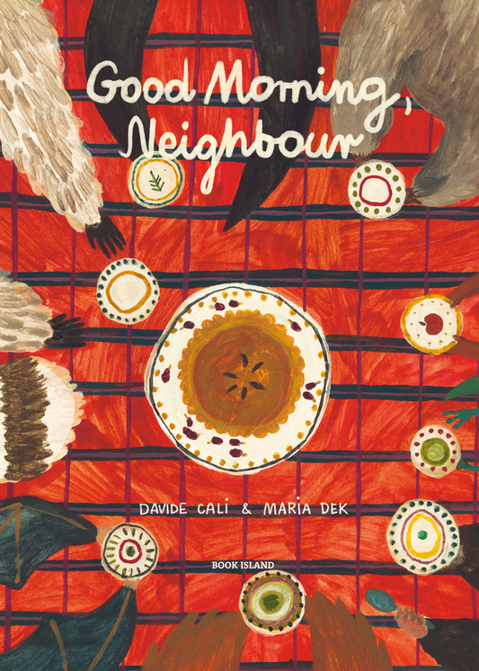 Good Morning, Neighbour (Orders ship from September 30th, 2025)